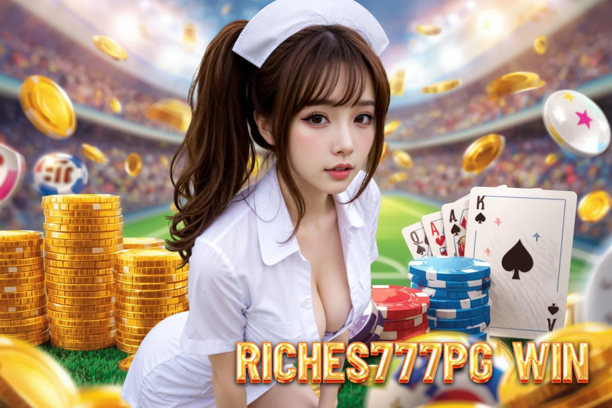 riches777pg win สมัคร